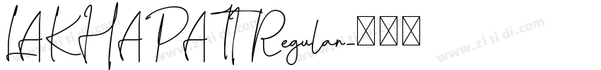 LAKHAPATI Regular字体转换